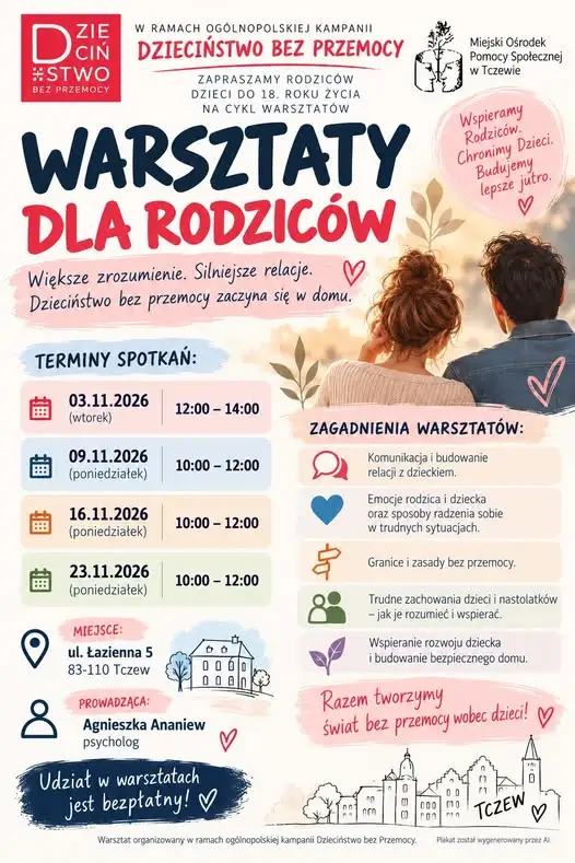 Tczew: MOPS zaprasza na warsztaty dla rodziców w ramach kampanii „Dzieciństwo bez przemocy”
