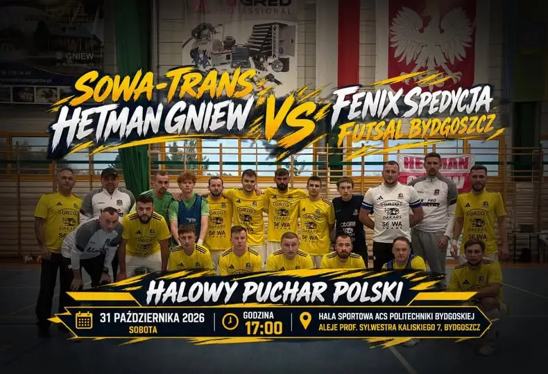 Dynastia Hetman Gniew zagra w Bydgoszczy o awans w Halowym Pucharze Polski